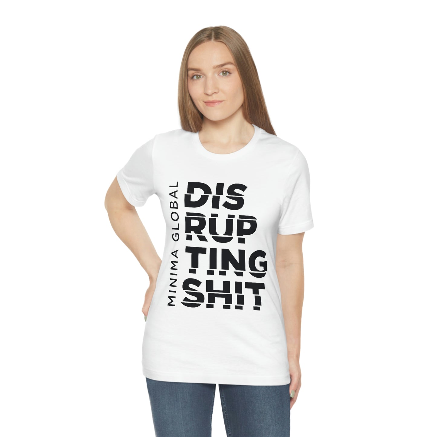 Disrupting Shit Tee