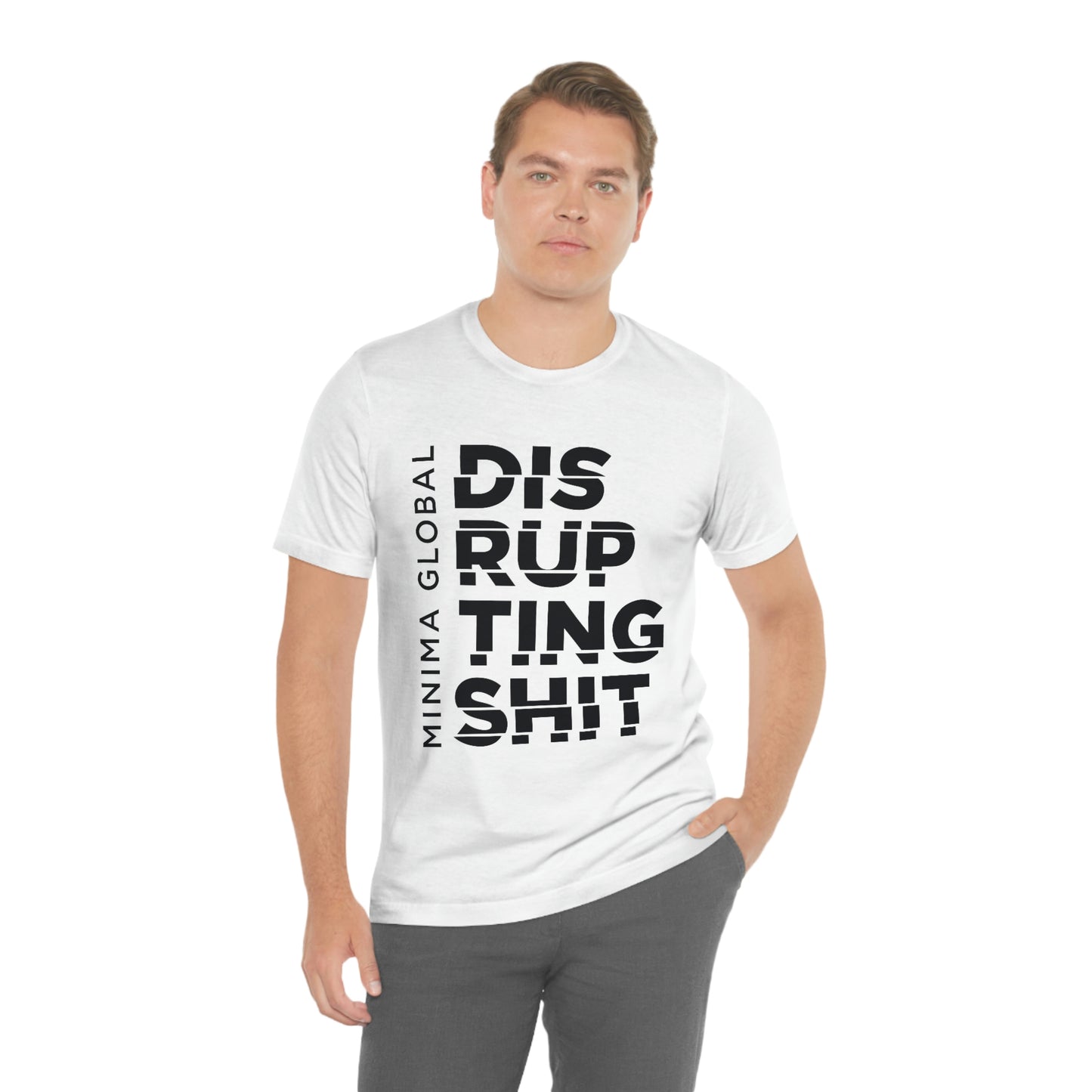 Disrupting Shit Tee