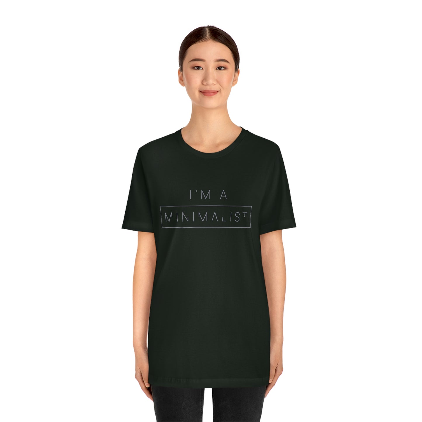I'm a Minimalist Tee
