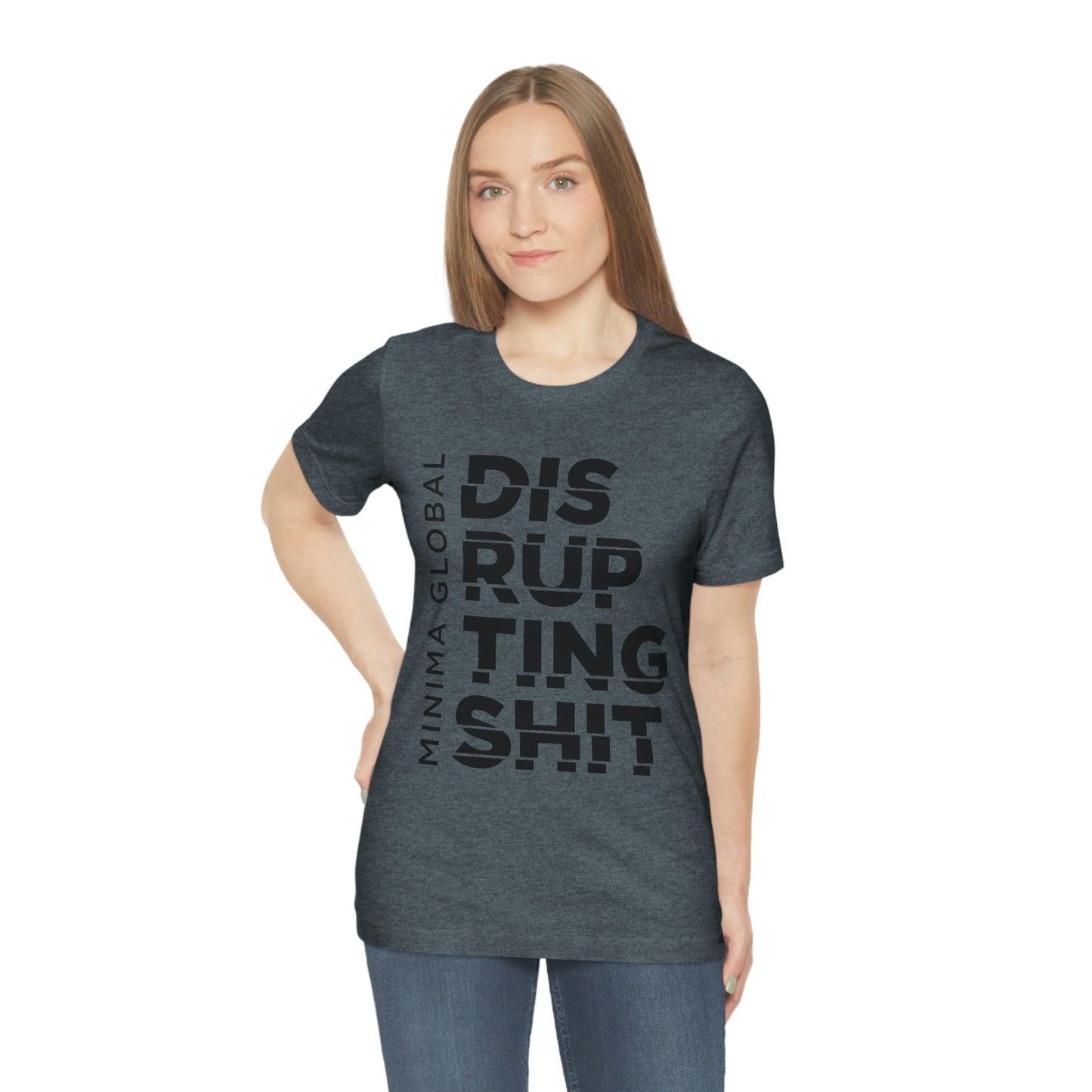 Disrupting Shit Tee