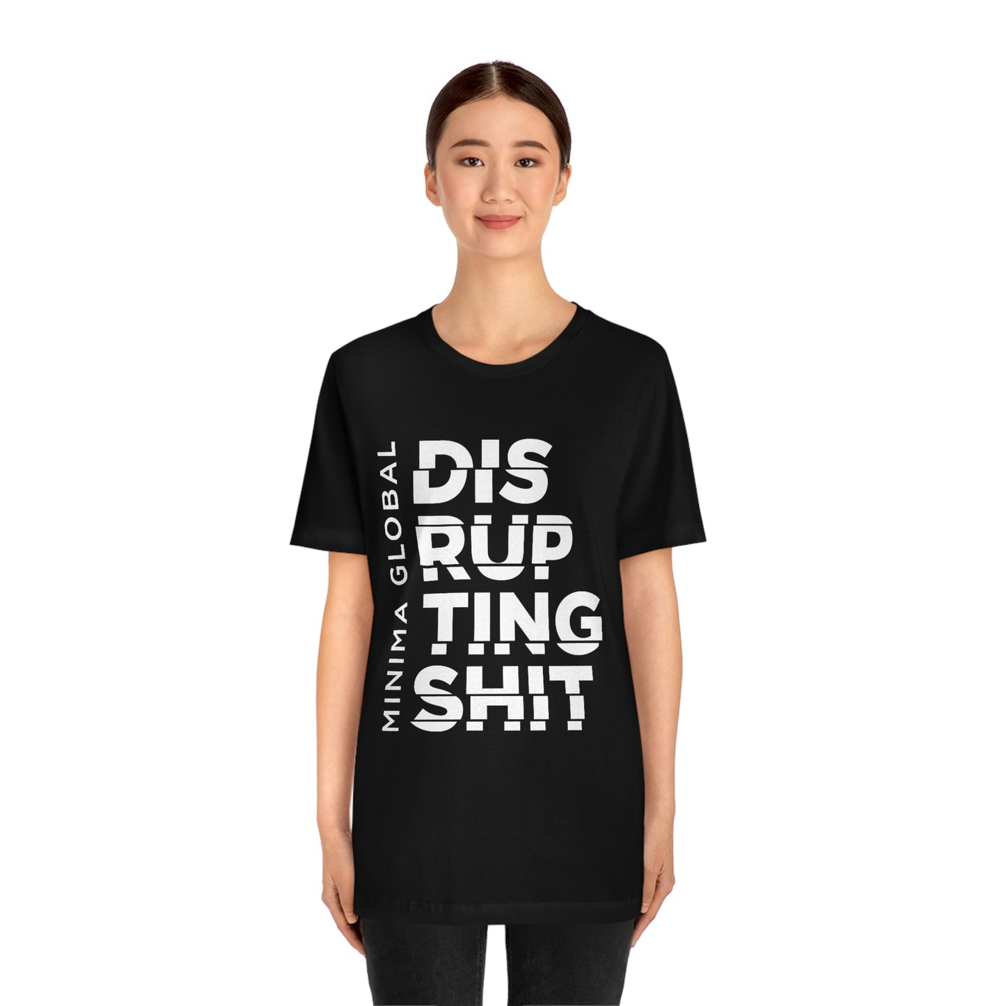Disrupting Shit Tee