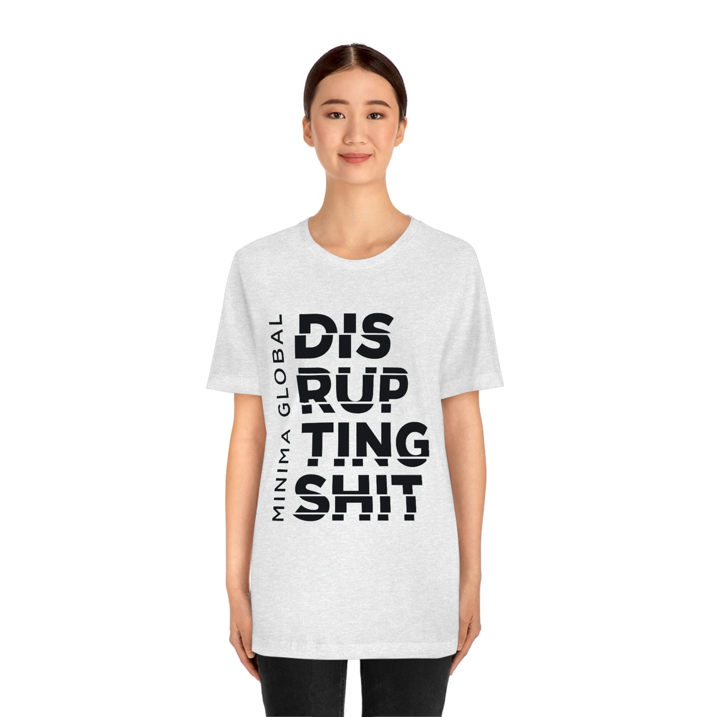 Disrupting Shit Tee
