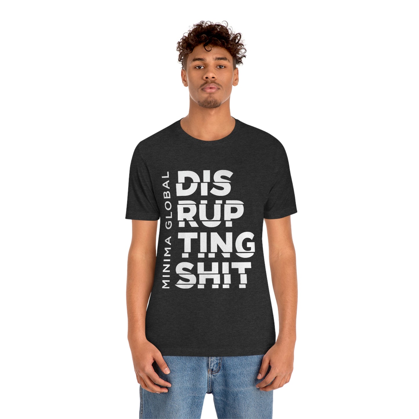 Disrupting Shit Tee