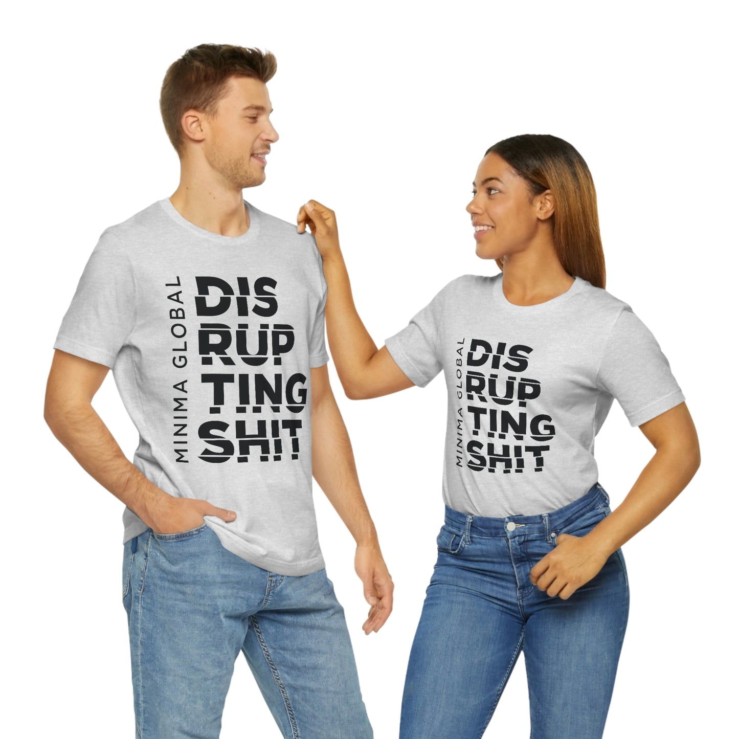 Disrupting Shit Tee