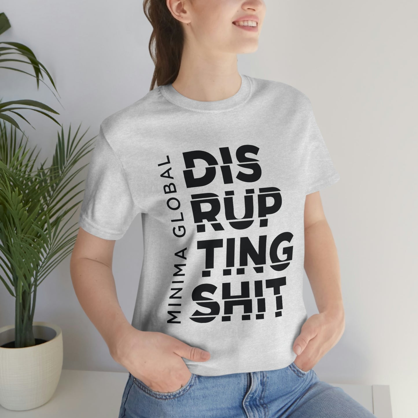 Disrupting Shit Tee