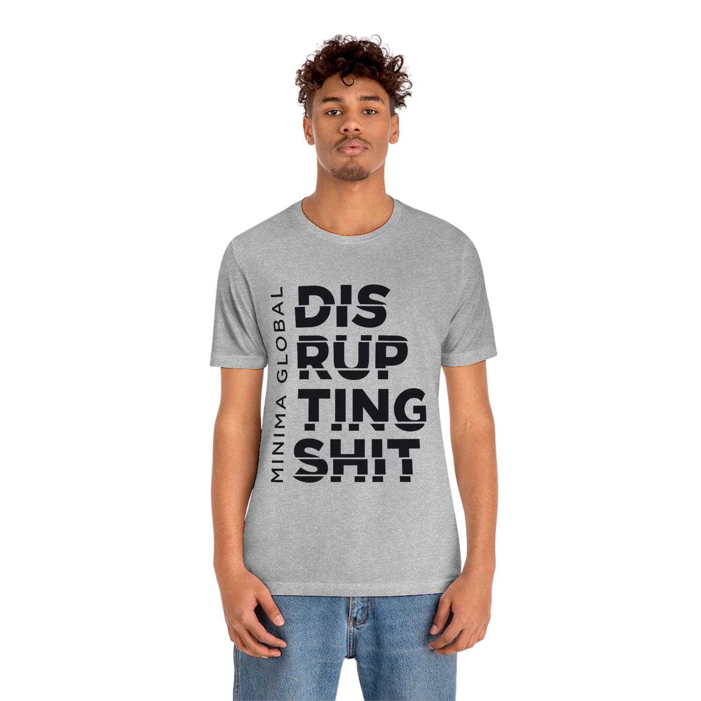 Disrupting Shit Tee