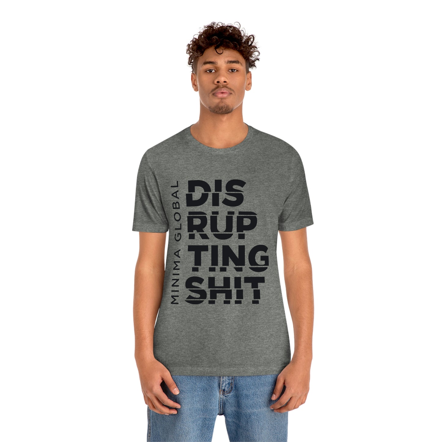 Disrupting Shit Tee
