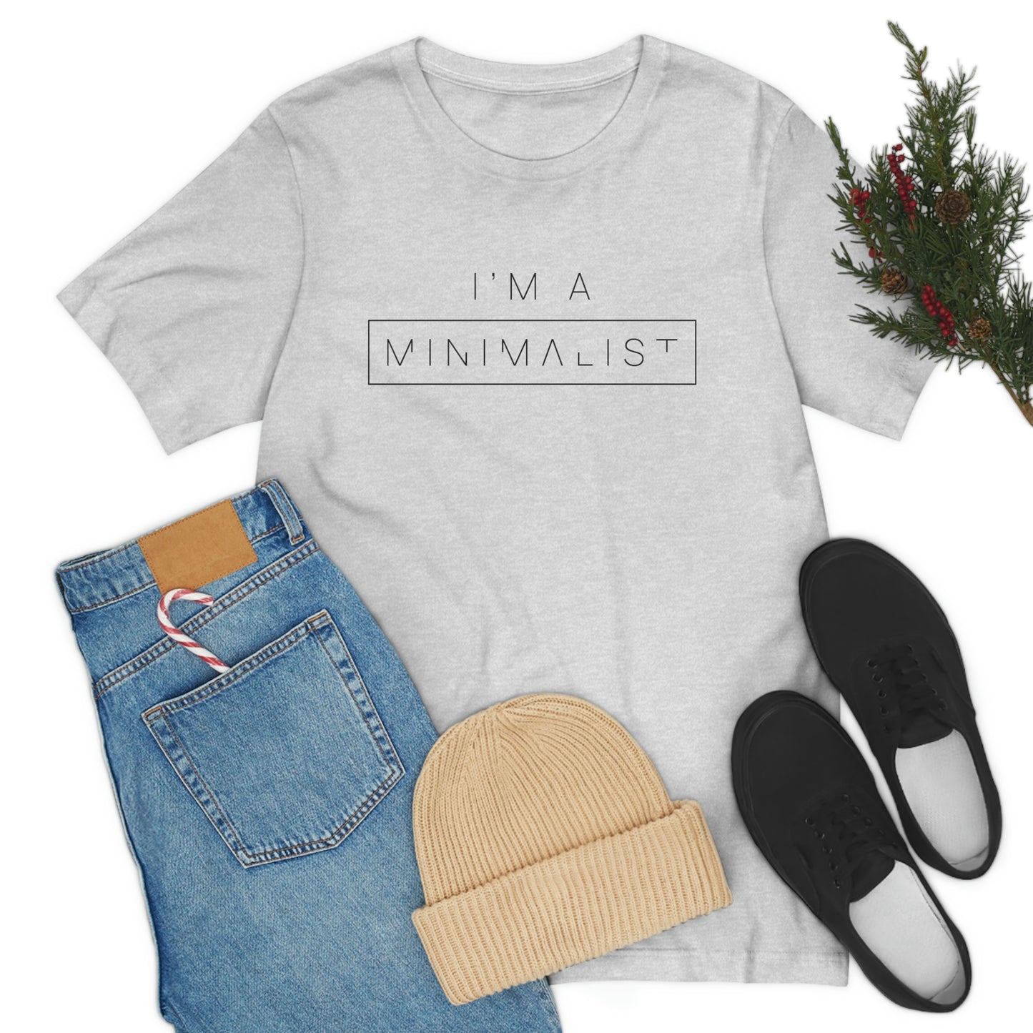 I'm a Minimalist Tee