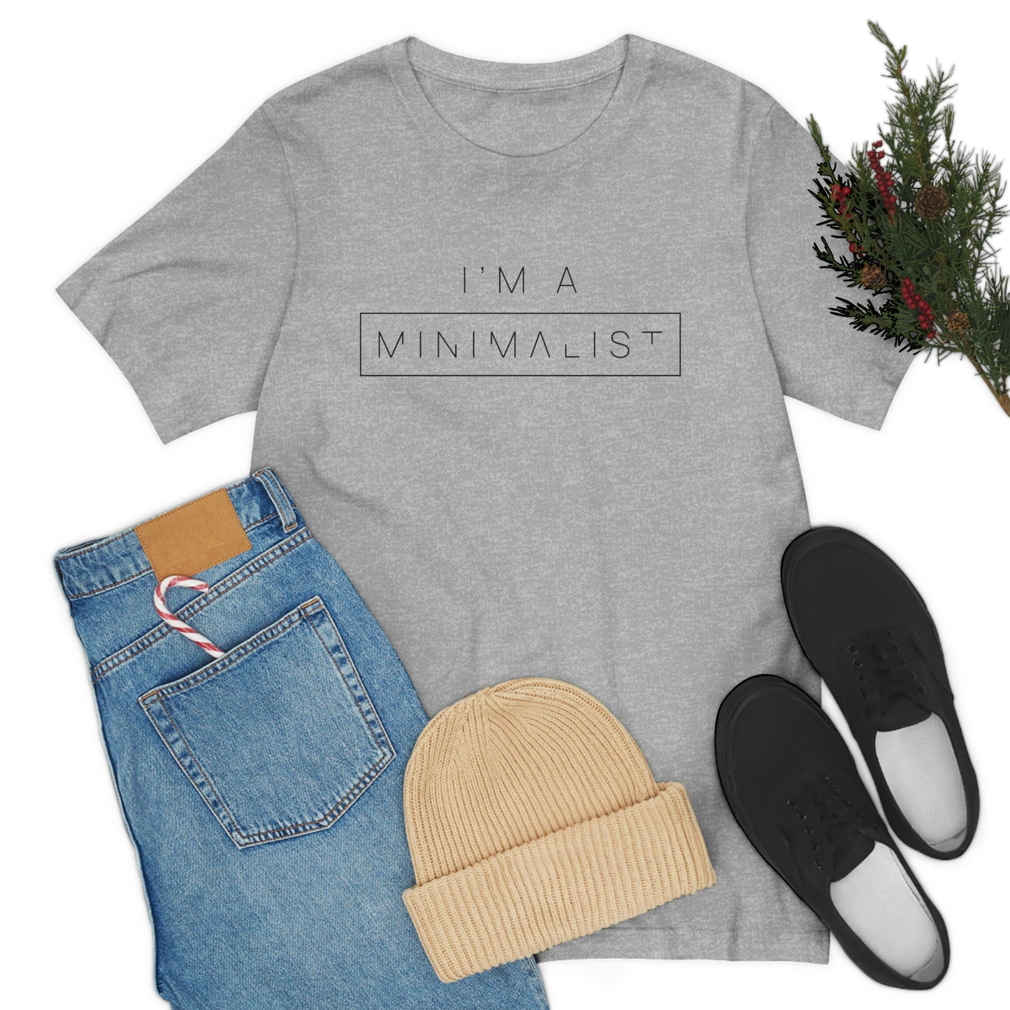 I'm a Minimalist Tee