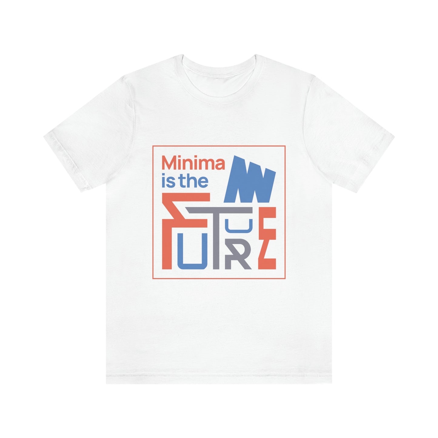 Minima is the future Tee