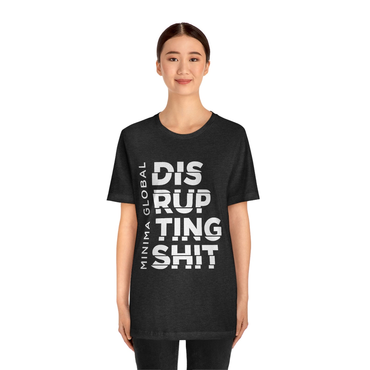 Disrupting Shit Tee