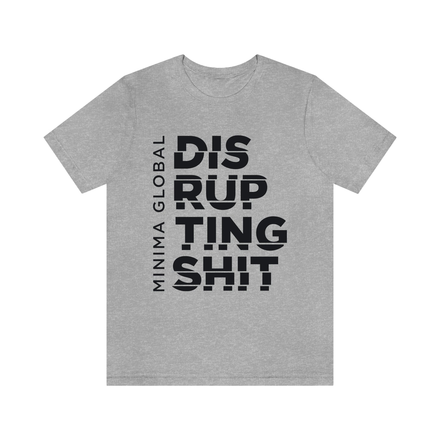 Disrupting Shit Tee