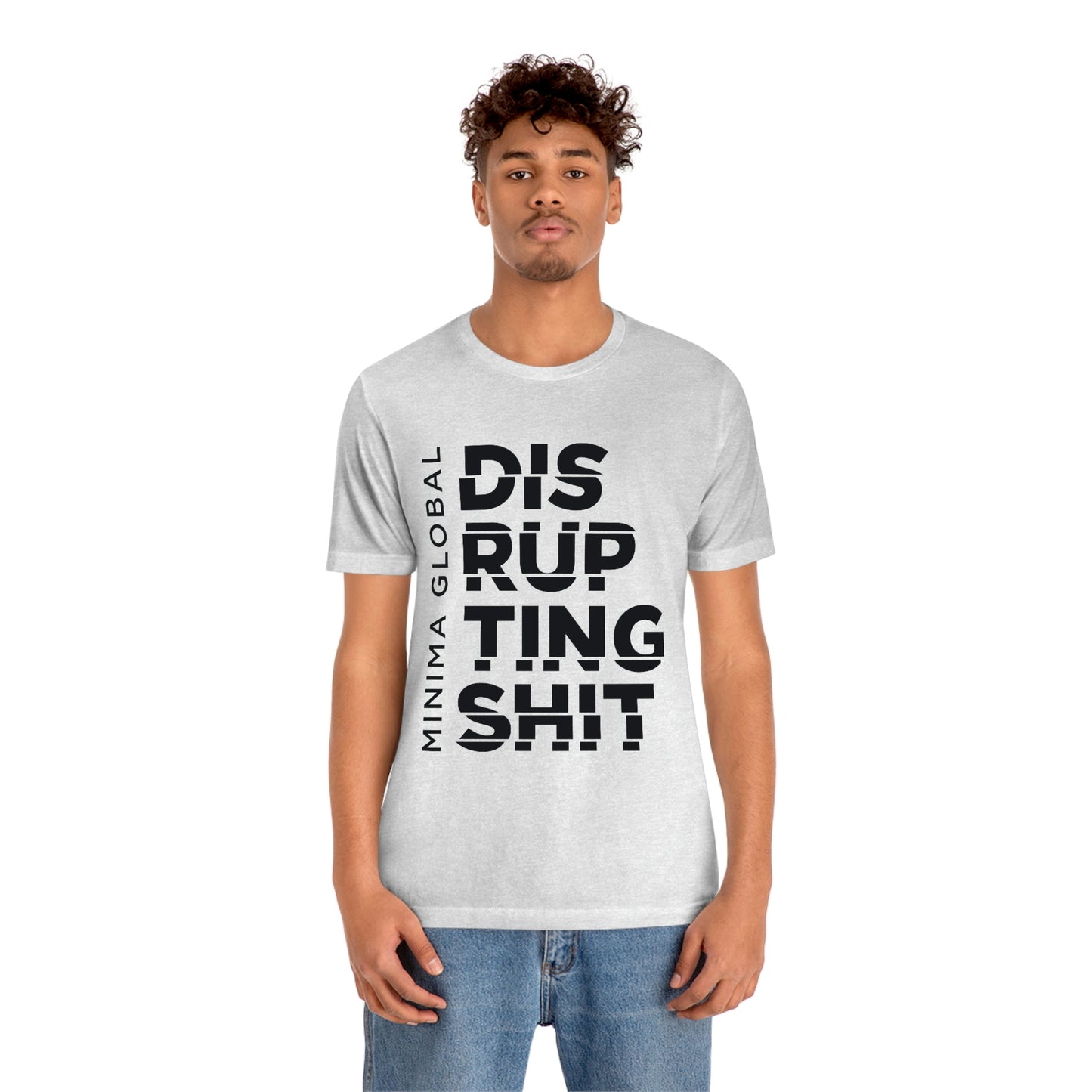 Disrupting Shit Tee