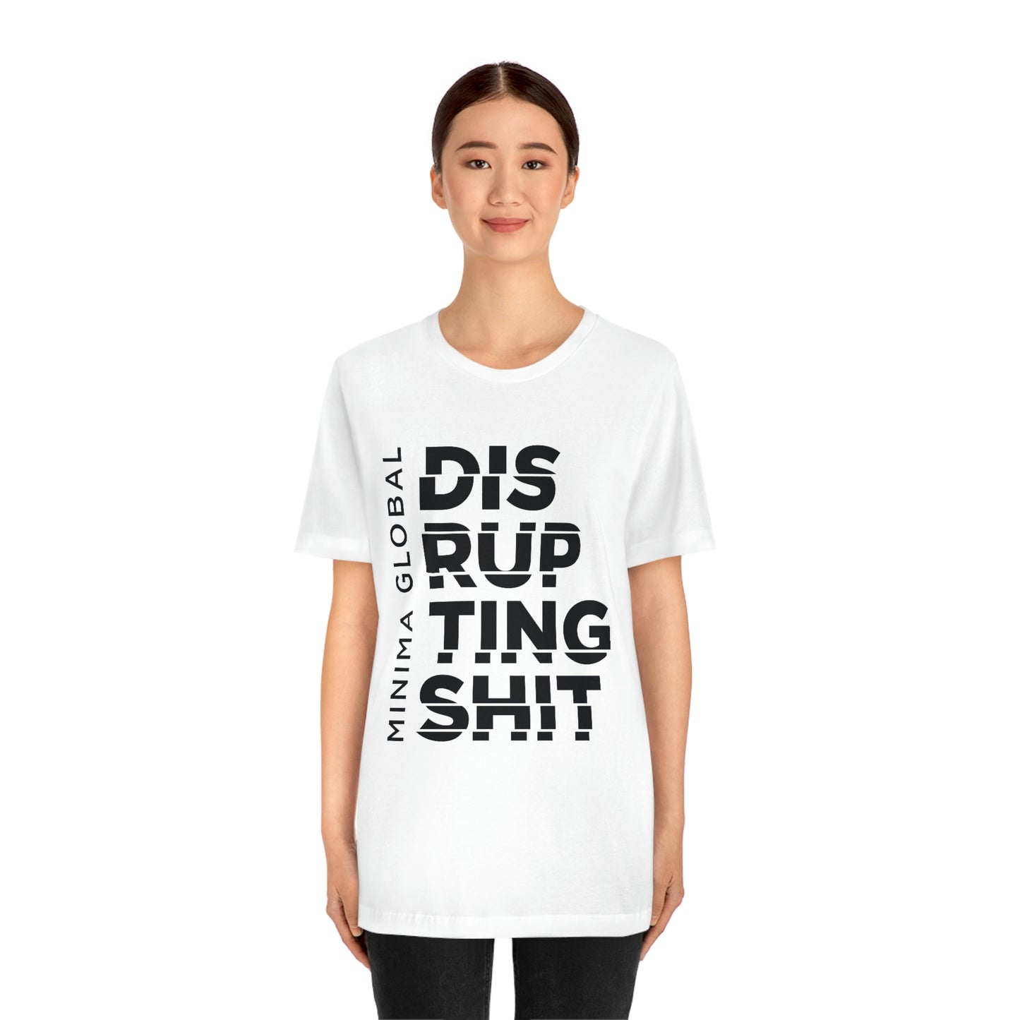 Disrupting Shit Tee