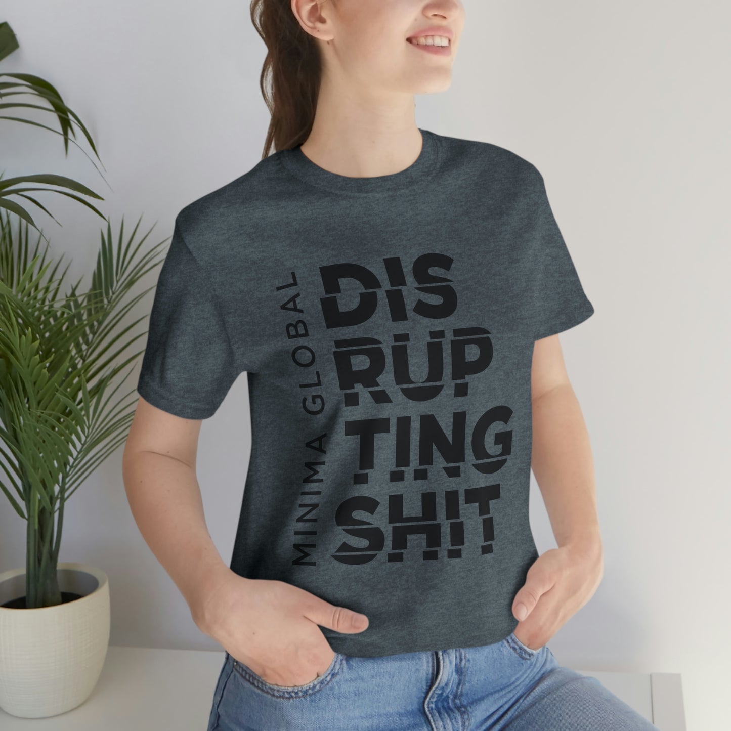 Disrupting Shit Tee