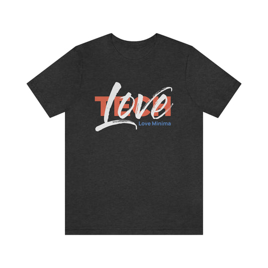 Love TECH Tee